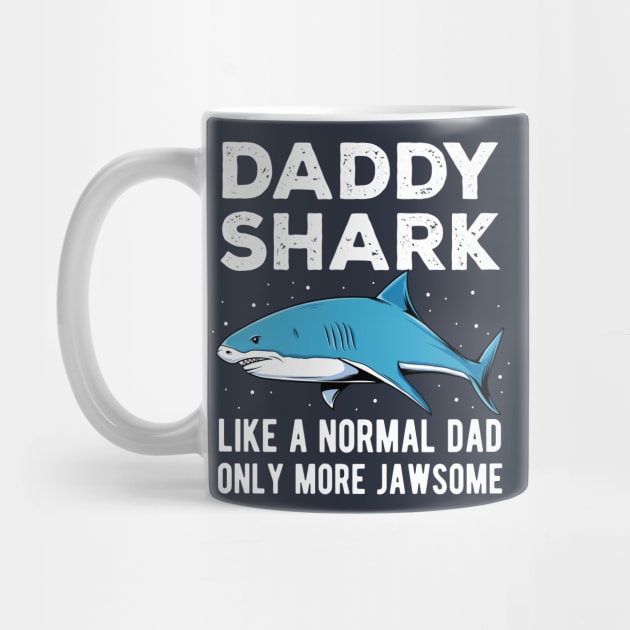 Daddy Shark Only More Jawsome Fathers Day Gift by HCMGift